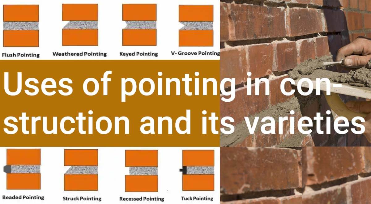 Uses of pointing in construction and its varieties 