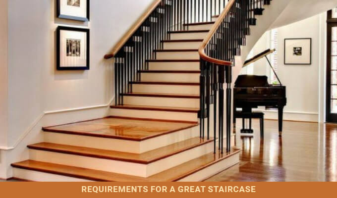 Requirements for a great Staircase 