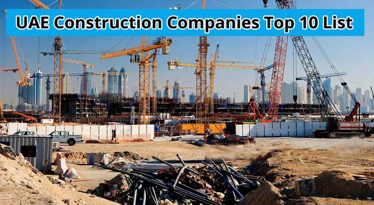 UAE Construction Companies Top 10 List 