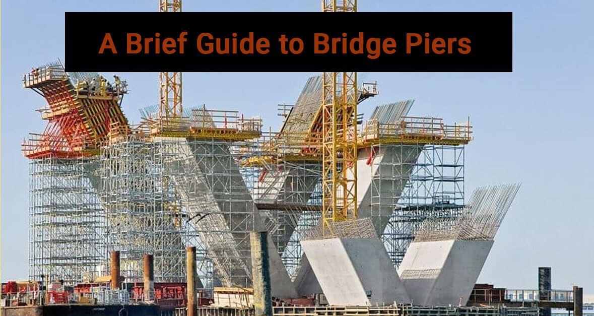 A Brief Guide to Bridge Piers A Brief Guide to Bridge Piers